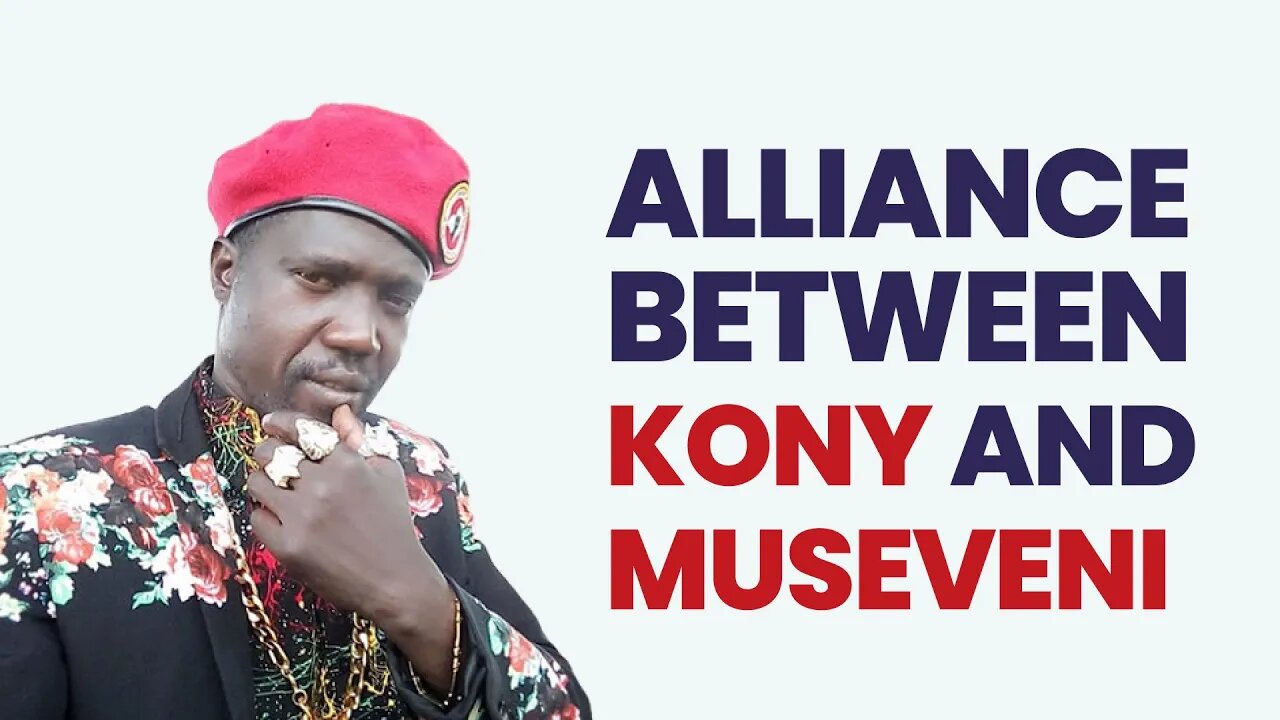 Alliance Between Kony and Museveni | Lucky Bosmic Otim