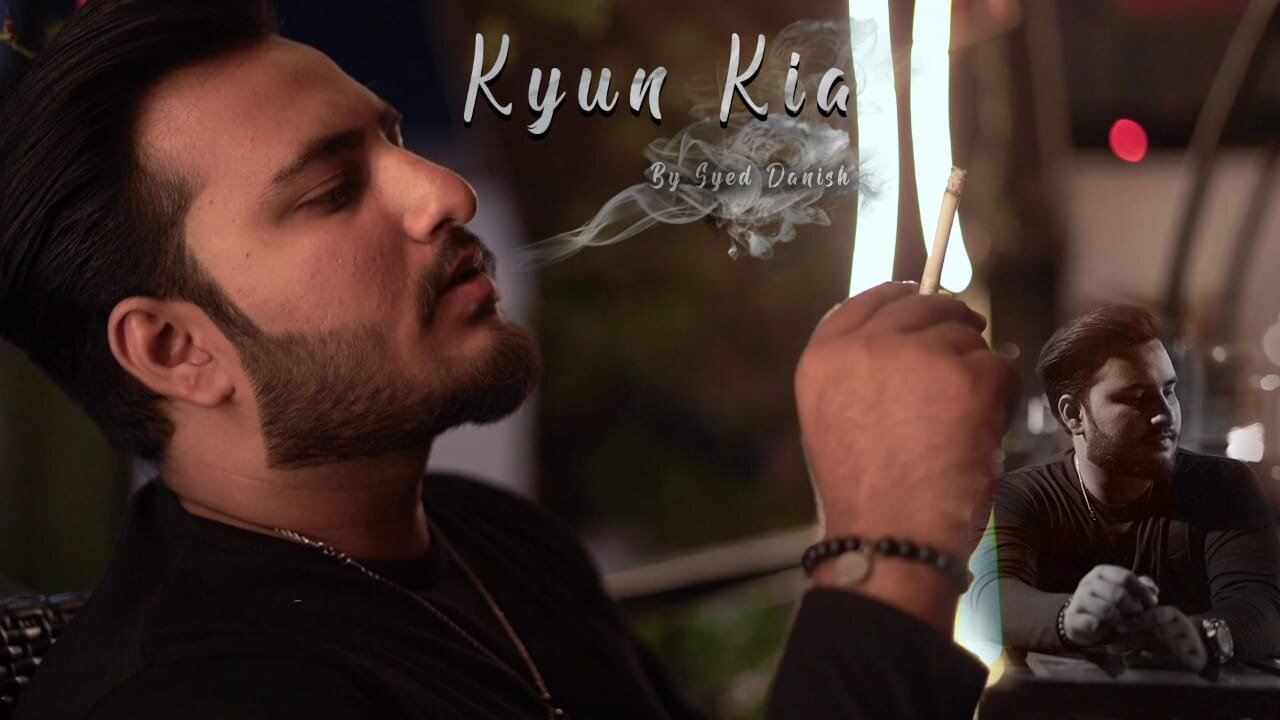 Kyun Kia by Danny | Official vedio song by Danny | Latest Urdu song