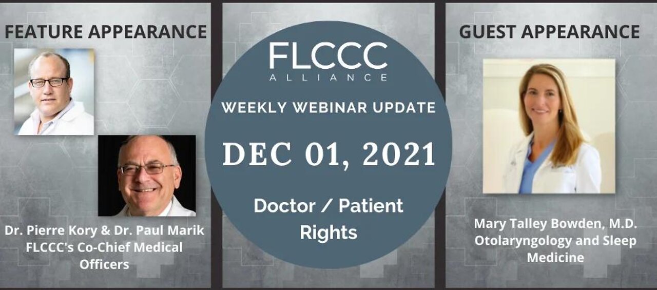 FLCCC Weekly Update Dec. 1, 2021: Dr. Kory and Dr. Marik speak with Dr. Bowden About Patient / Doctor Rights