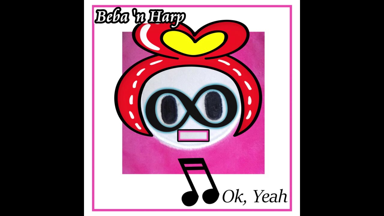 Song: Ok, Yeah by Beba 'n Harp