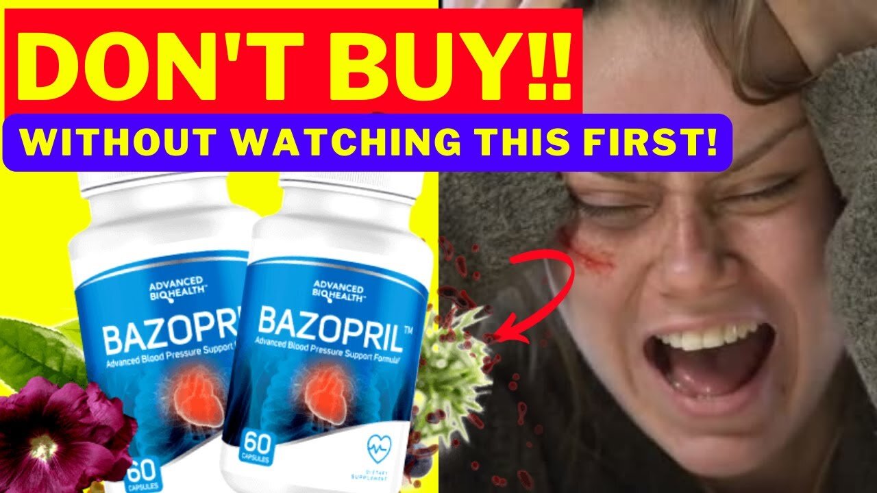 Bazopril Reviews (Legit or Fake?) Serious Customer Complaints Warning!