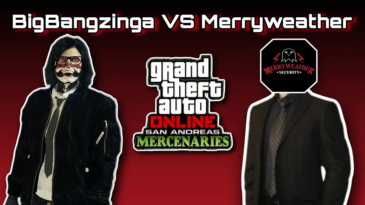 GTA Online - BigBangzinga VS Merryweather (A Short Film)