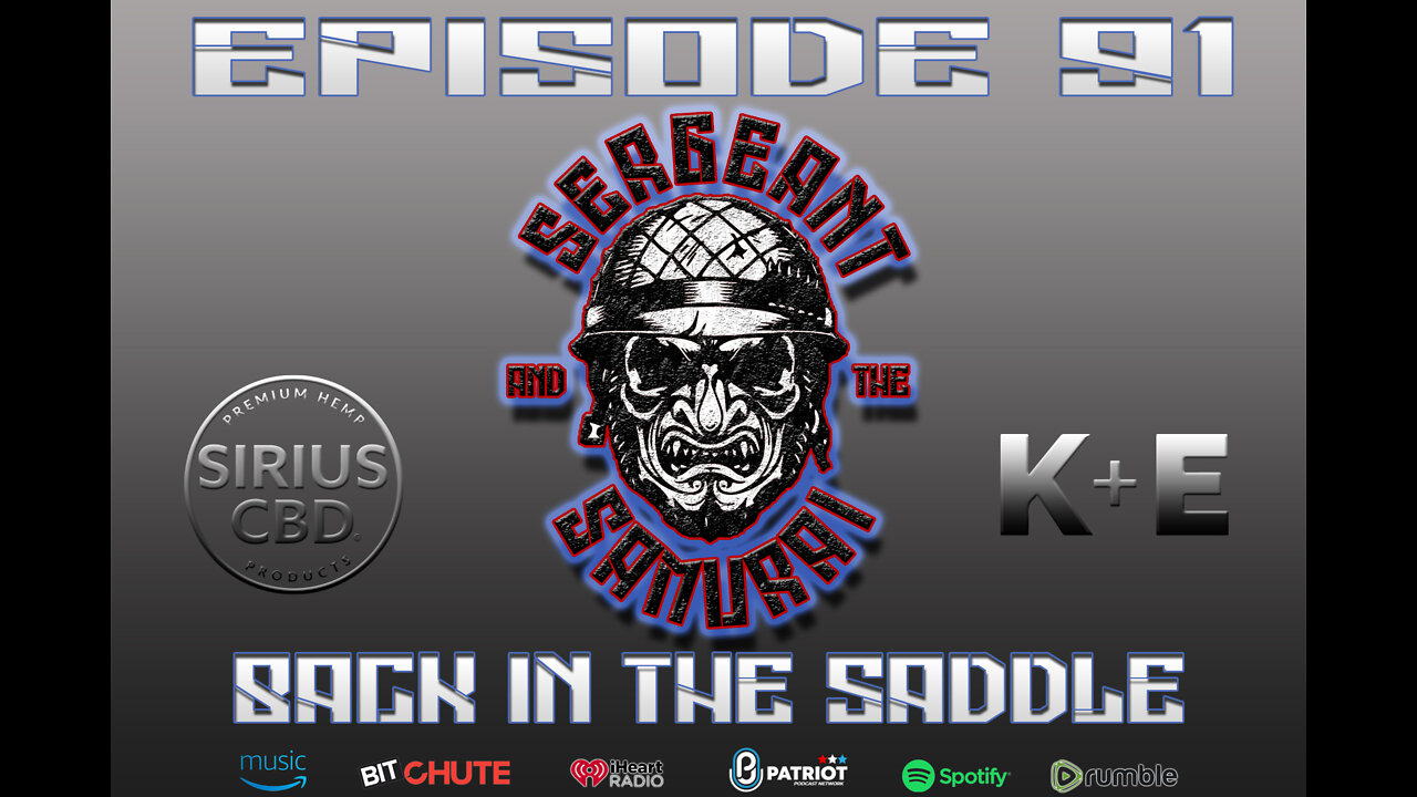 Sergeant and the Samurai Episode 91: Back in the Saddle