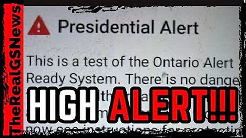 ⚠️ BREAKING!! 'Presidential Alert' Goes to Millions of Cellphones Across Canada