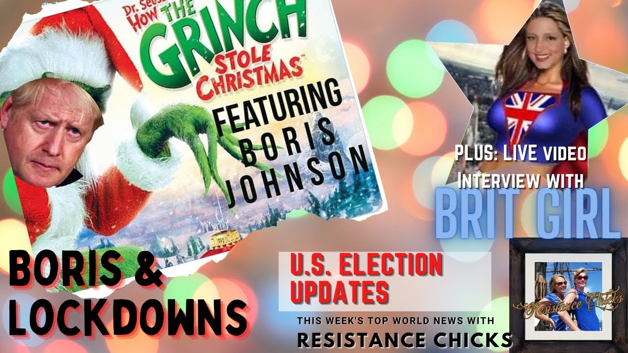 Boris Johnson, The Grinch Who Stole Christmas; Calgary's Police Arrest ICE SKATERS 12 20 20