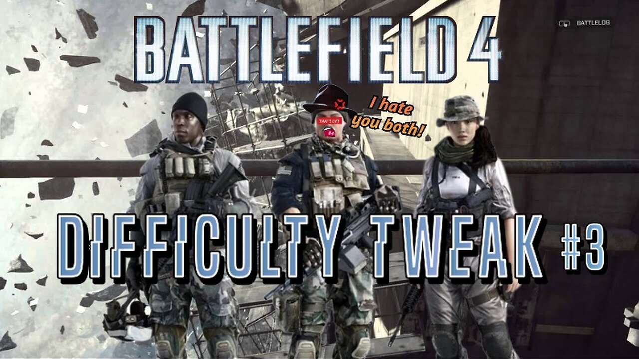 [W.D.I.M.] Bad Luck of The Irish | Battlefield 4- Difficulty Tweak #3