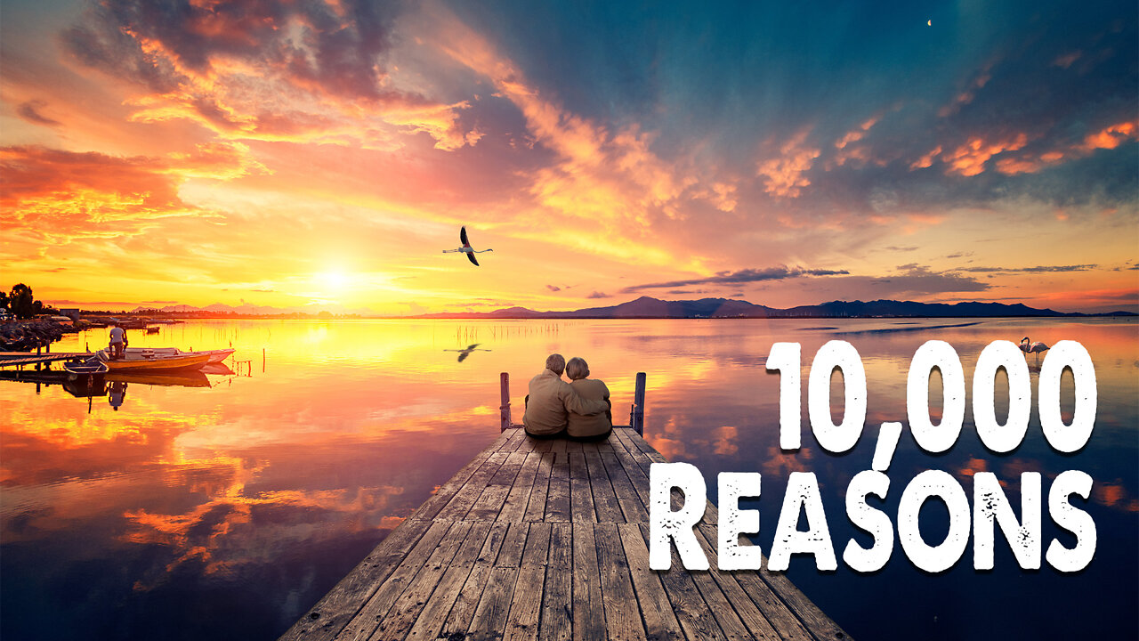 10,000 Reasons