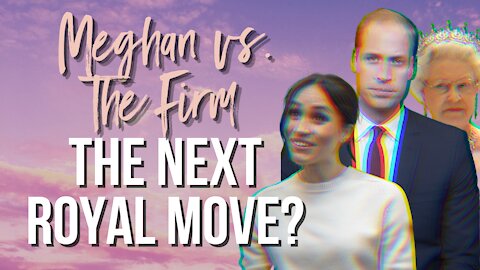 Meghan Markle VS. The Firm