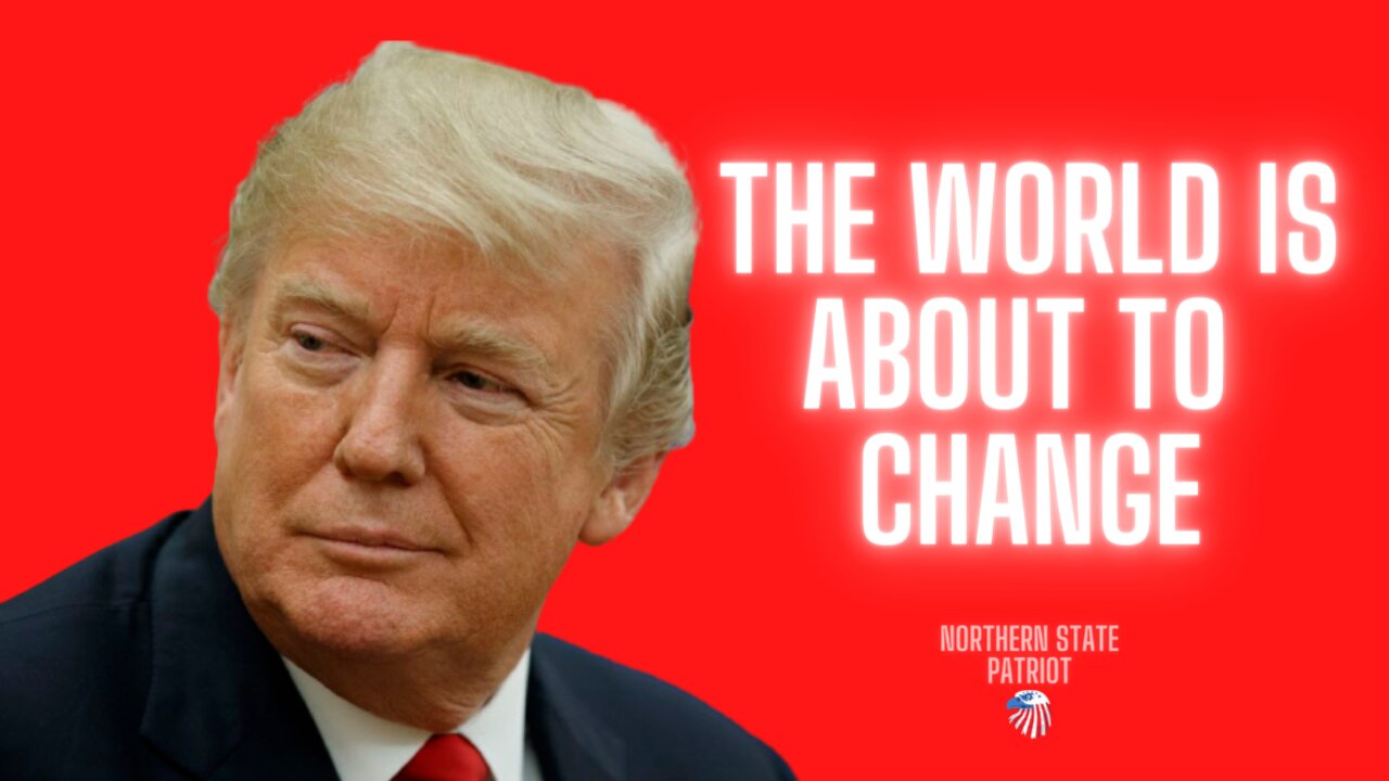 Trump Is About To Change The World | Episode 1