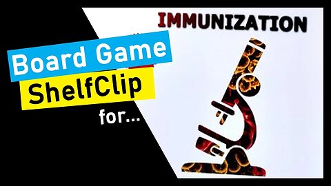 🌱ShelfClips: IMMUNIZATION The Game (Short Board Game Preview)