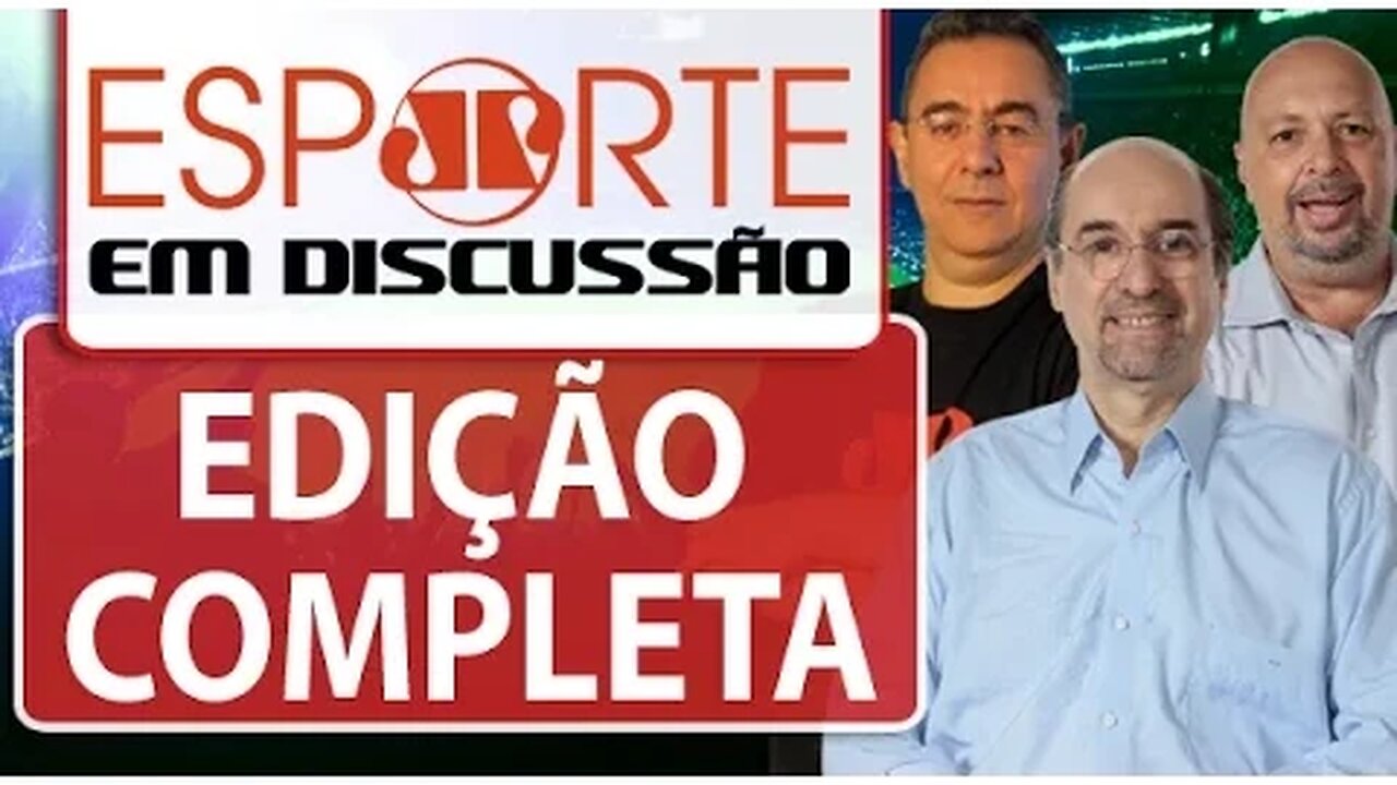 AO VIVO: Esporte em Discussão - 18/03/16