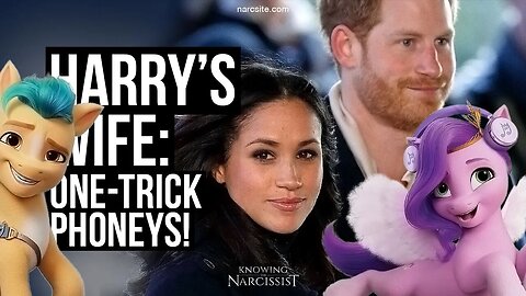 Harry´s Wife :One Trick Phoneys (Meghan Markle)