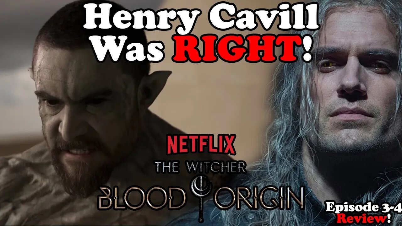 Henry Cavill Was RIGHT! The Witcher: Blood Origin Ep 3 and 4 Review!