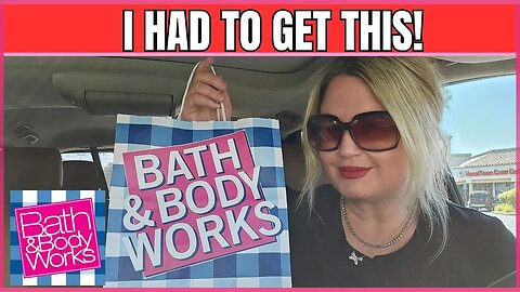 Bath & Body Works | I Just Had To Get This | Car Haul | #bathandbodyworks #bathandbodyworkshaul