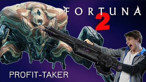 Fortuna 2: Warframe Profit-Taker Playthrough