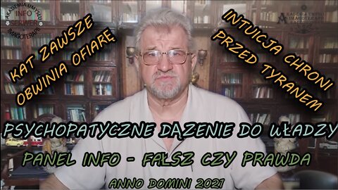 PT. PSYCHOPATYCZNE DĄŻENIE DO WŁADZY - KAT ZAWSZE OBWINIA OFIARĘ - INTUICJA CHRONI PRZED TYRANEM