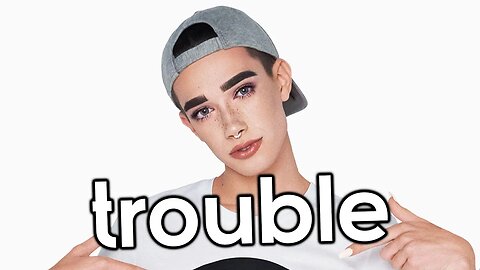 James Charles Is In Trouble