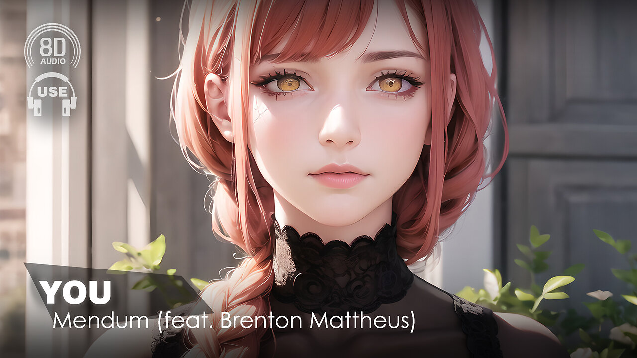 Mendum - You (Feat. Brenton Mattheus) (8D AUDIO) 🎧