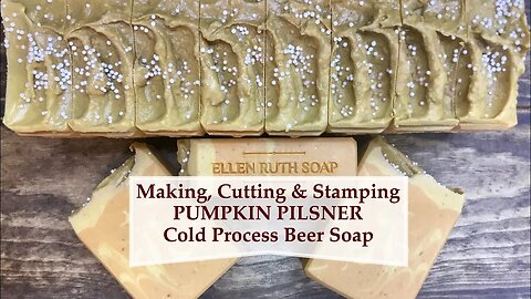 How to make Pumpkin Pilsner Beer🍻 Soap, Autumn vibes | Ellen Ruth Soap