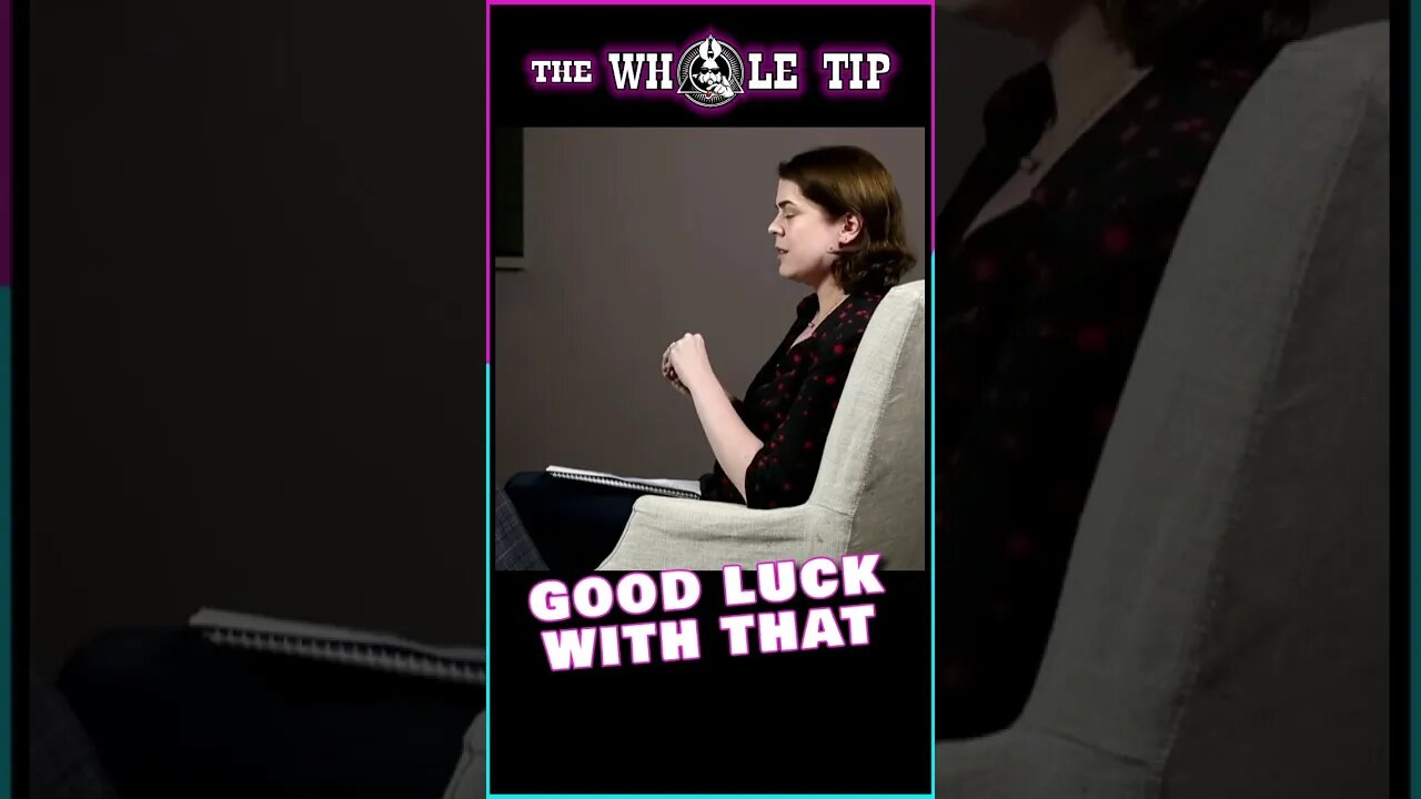 GOOD LUCK WITH THAT - the Whole Tip #shorts #short #shortsvideo #shortvideo