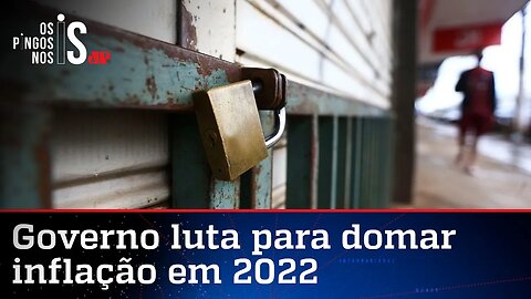 Inflação de 2021 mostra que conta do "fecha tudo" chegou