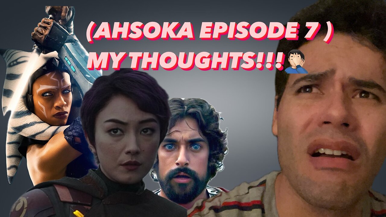 Ahsoka Episode 7 (myThoughts) it was okay.