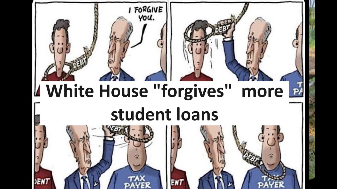 White House "forgives" more student loans in tweet