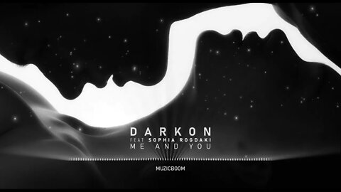 Darkon feat Sophia Rogdaki - Me And You [Official Audio] HD