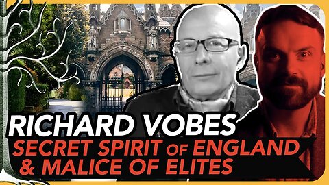 MALICE of Westminster & Secret Spirit of Anglosaxons | @RichardVobes | Scott Mannion