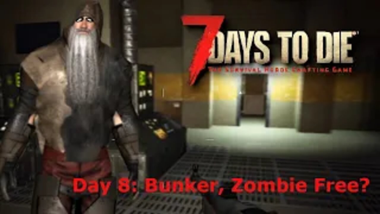 7 Days To Die Season 1 Day 8 | Side Jobs And A Bunker