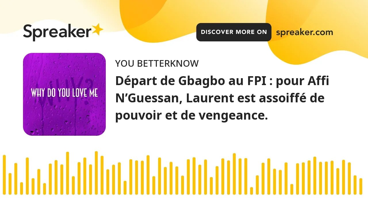 Départ de Gbagbo au FPI : pour Affi N’Guessan, Laurent est assoiffé de pouvoir et de vengeance.