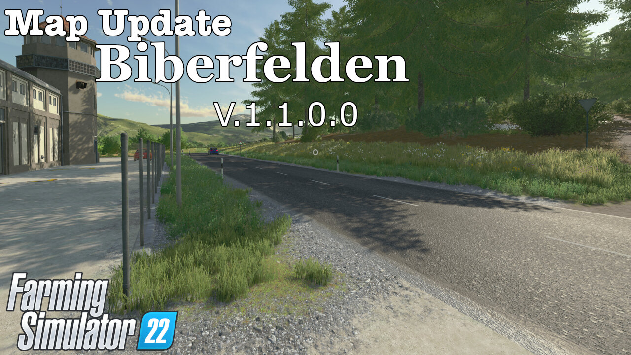 Map Update | Biberfelden | V.1.1.0.0 | Farming Simulator 22