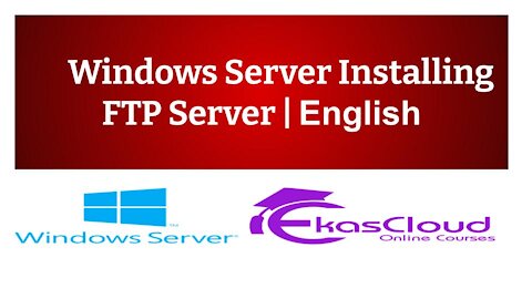 #Windows Server Installing FTP Server _ Ekascloud _ English