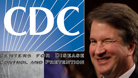 Kavanaugh Grants Unprecedented Power to CDC