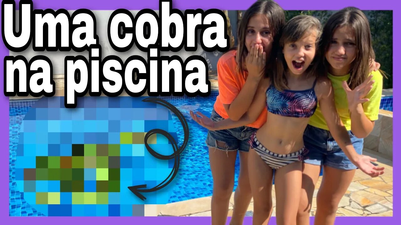 ACHAMOS UMA COBRA NA PISCINA 🐍 3 irmãs demais