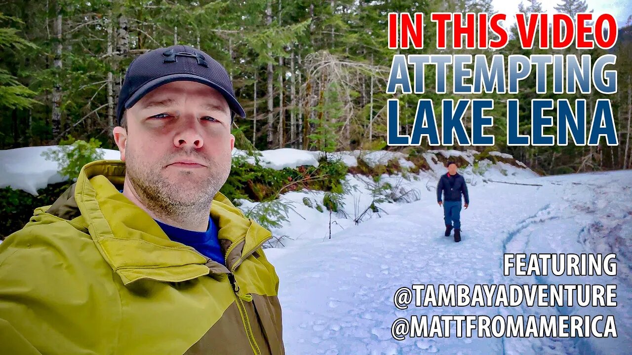 Explore Washington - Joel & I Attempt Lake Lena, Washington.