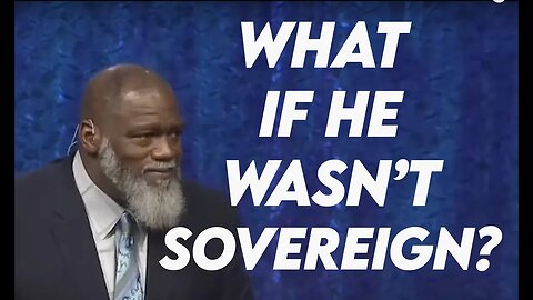 Why Evangelize if God is Sovereign? -- Voddie Baucham