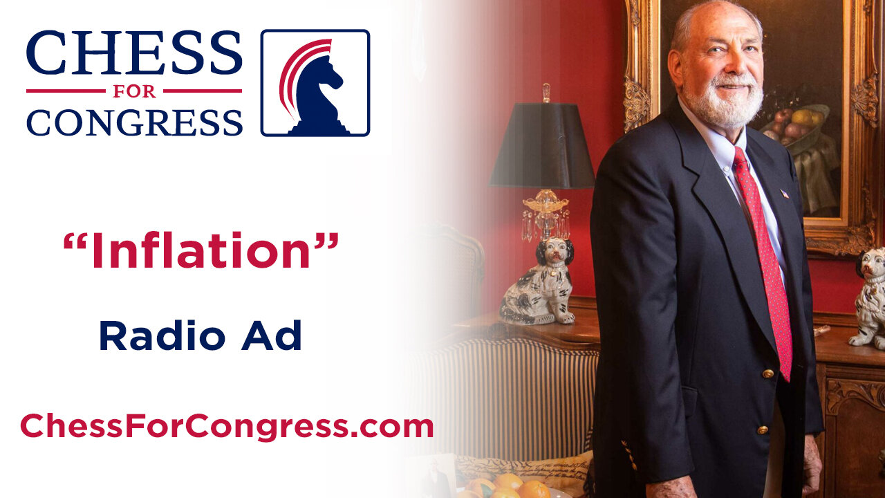 Inflation Radio Ad - Chess for Congress