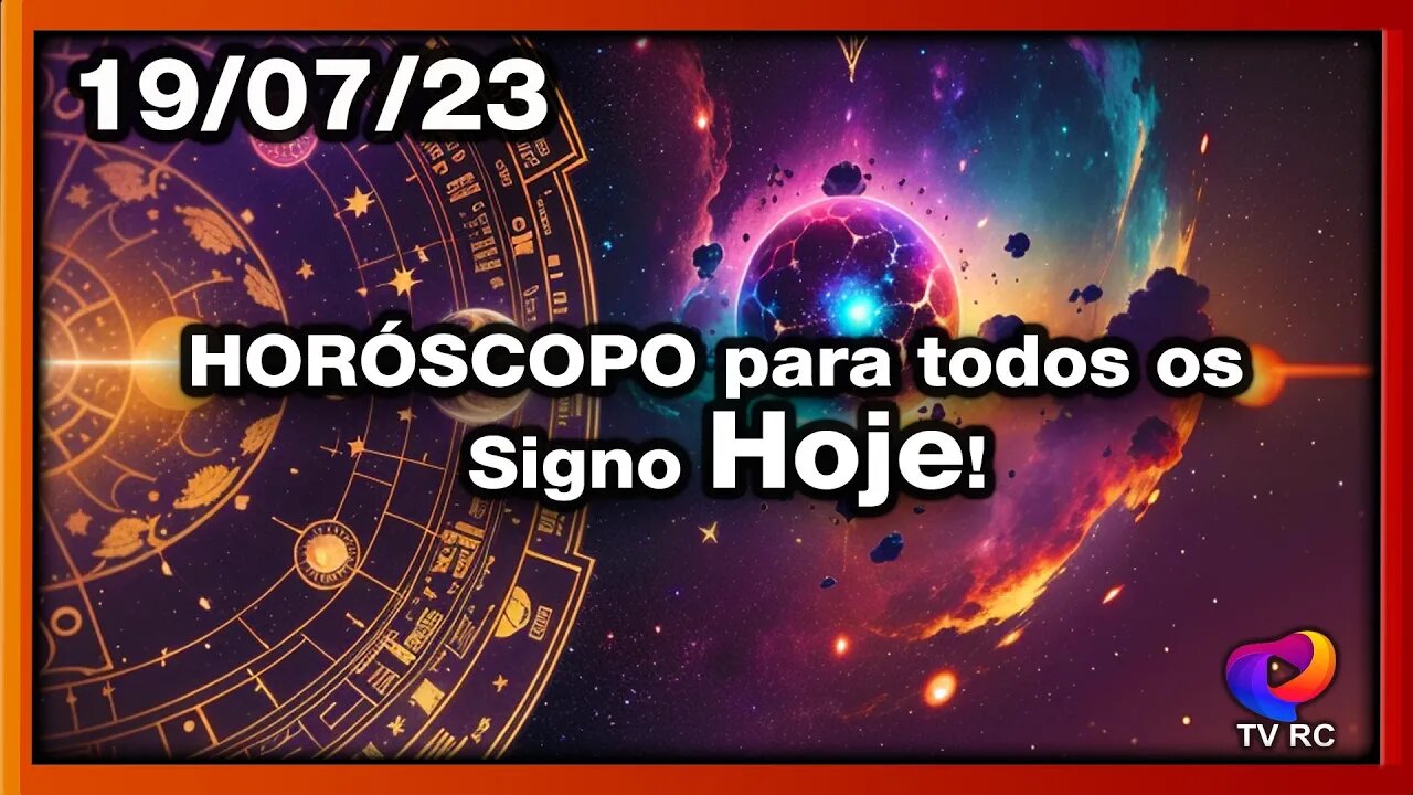 #HORÓSCOPO DO DIA - QUARTA 19 DE JULHO - PREVISÕES PARA TODOS OS #SIGNOS | 𝑫𝒊𝒓𝒄𝒆 𝑨𝒍𝒗𝒆𝒔