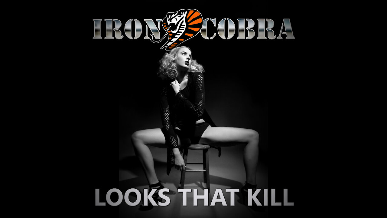 Iron Cobra - Looks That Kill