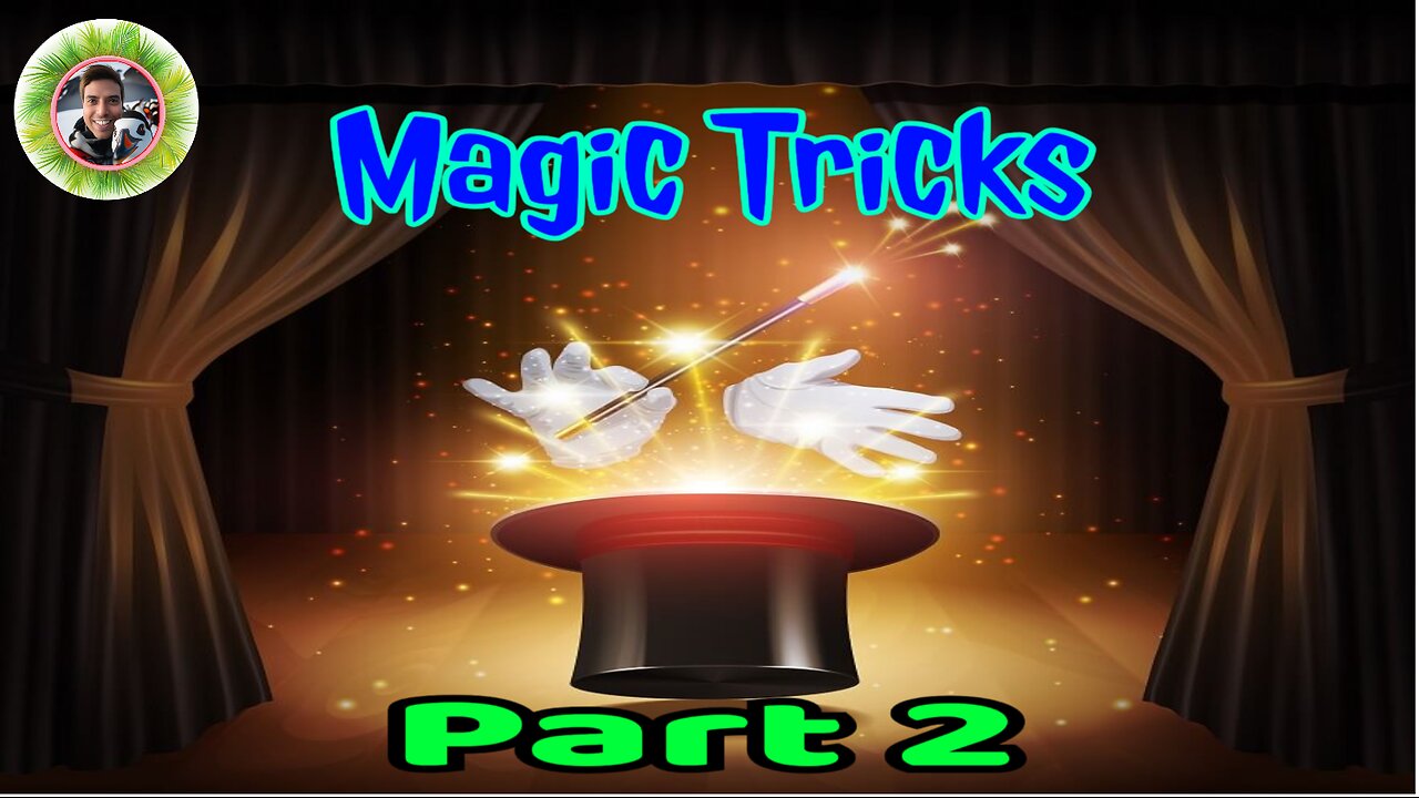 Magic Tricks 2