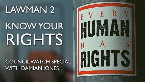 LAWMAN 2 - Know Your RIGHTS | CCW