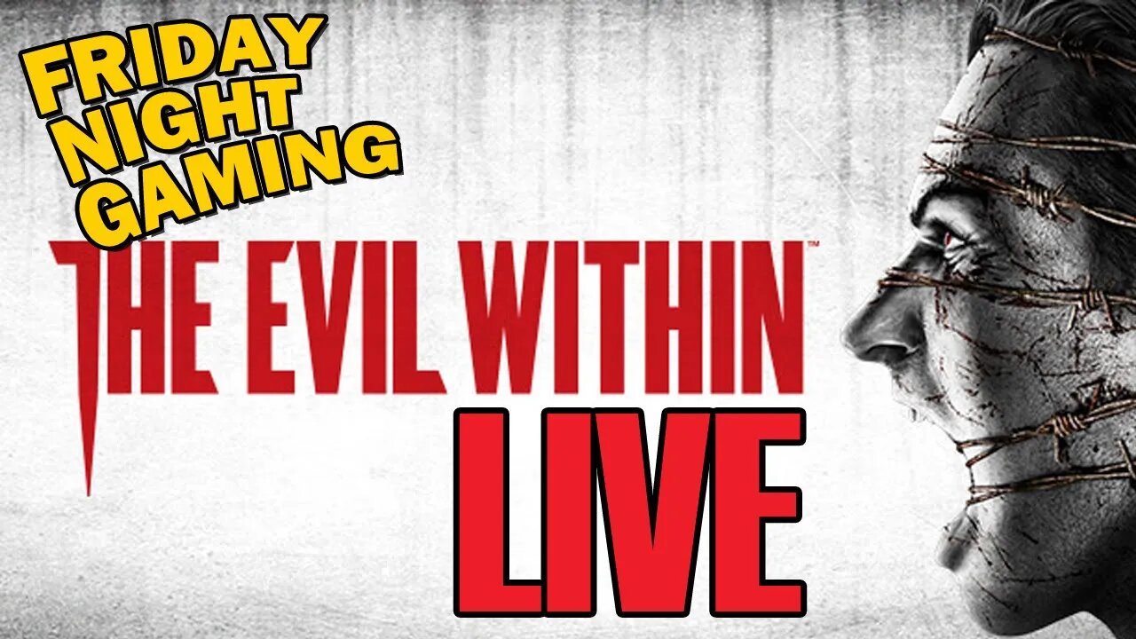 The Evil Within | A Spooky Night of FUN! - LIVE