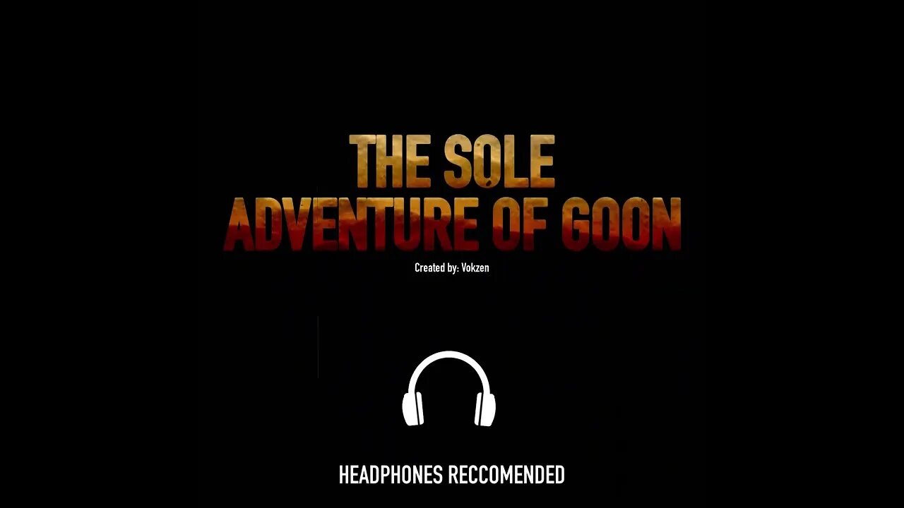 THE SOLE ADVENTURE OF GOON | Audio Drama Proof of Concept/Introduction