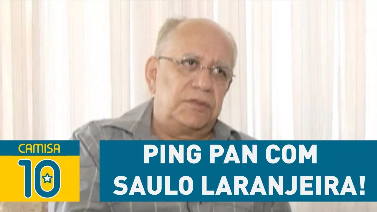 Política, futebol e mais - PING PAN com Saulo Laranjeira!