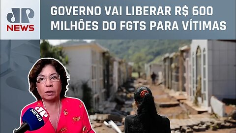 Número de desaparecidos cai para 8 no Rio Grande do Sul; Dora Kramer comenta