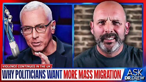 Ivor Cummins: Why Politicians Want Mass Migration Even When It Harms Their Citizens – Ask Dr. Drew