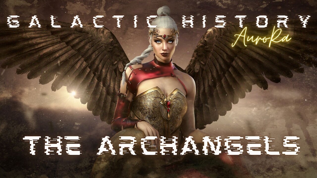 Galactic History | The Archangels | The Wave of Ascension