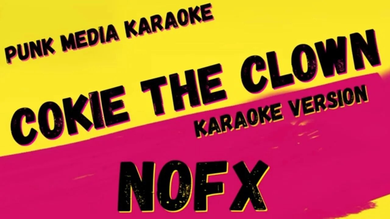 NOFX ✴ COKIE THE CLOWN ✴ KARAOKE INSTRUMENTAL ✴ PMK