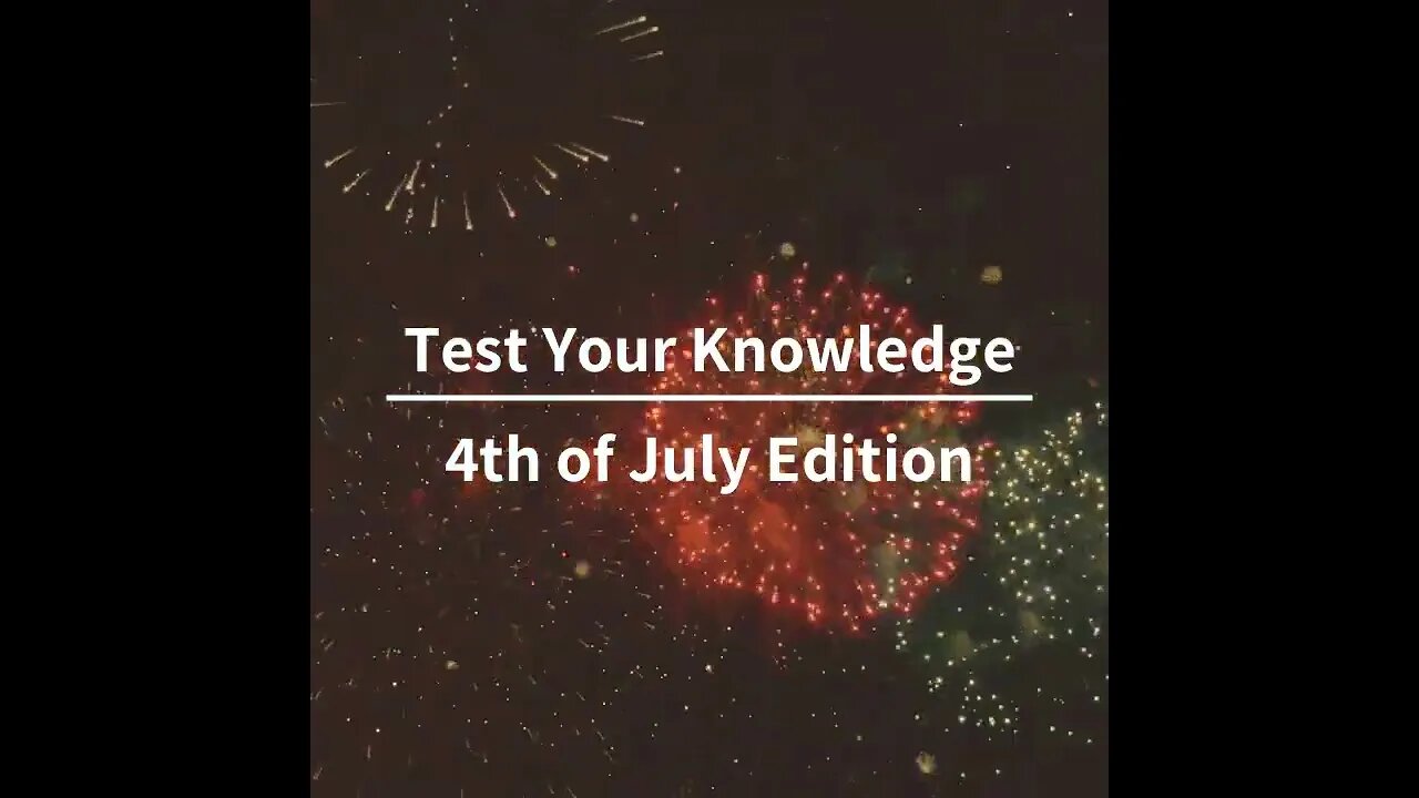 Happy 4th of July Quiz | GeneValentino.com